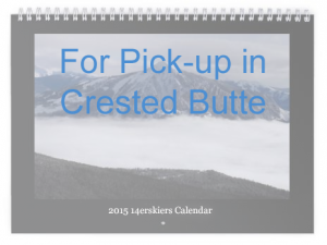 14erskiers 2015 Calendar for pick-up