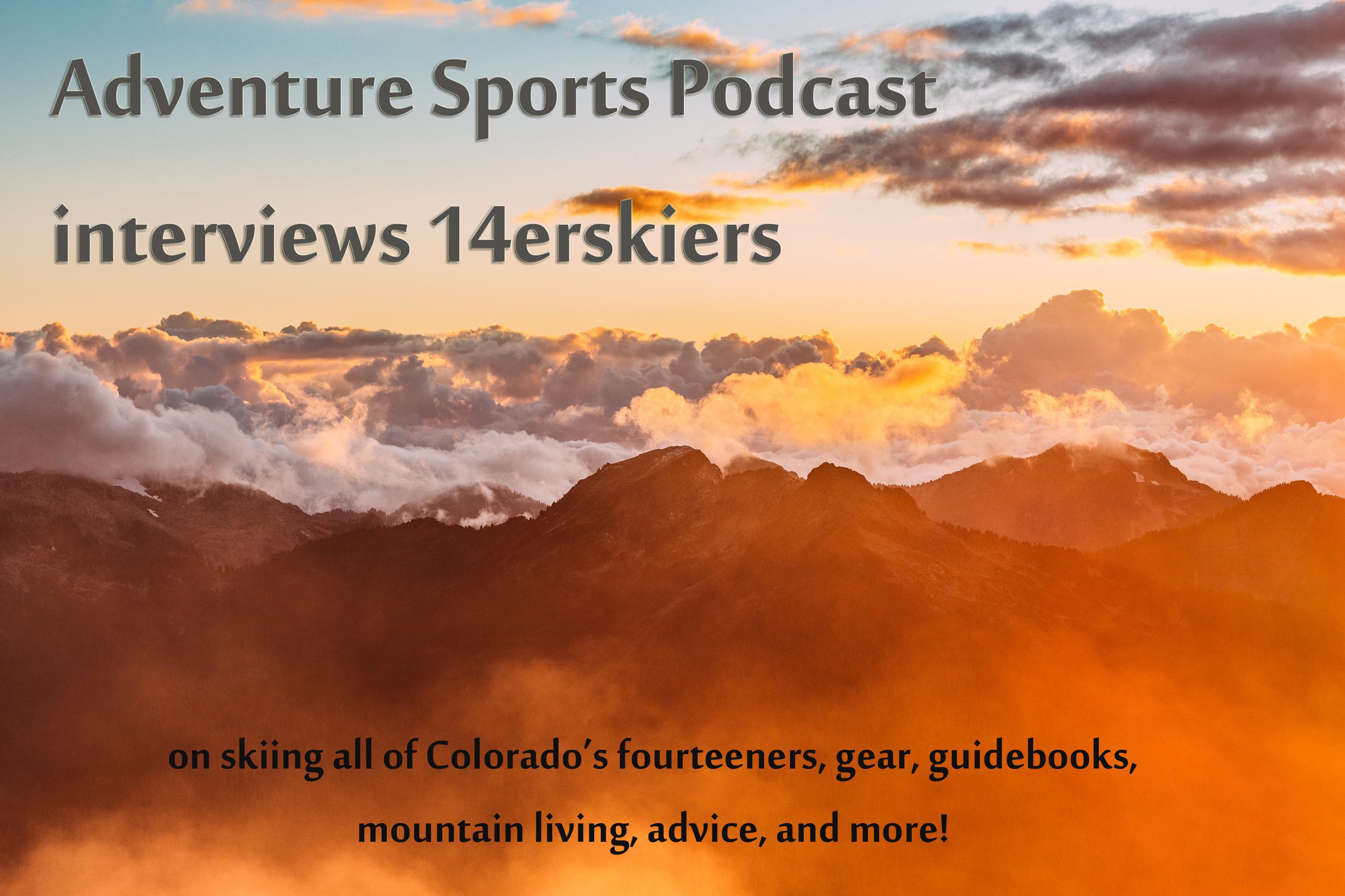 Adventure Sports Podcast Interview with 14erskiers