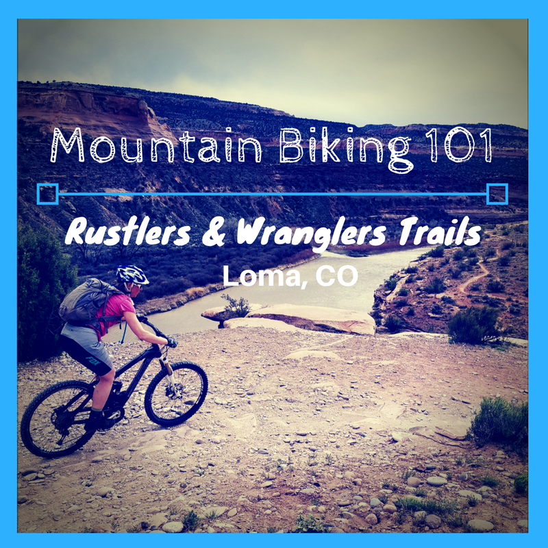 Mountain biking 101 - Rustlers and Wranglers Trails out of Loma, CO.
