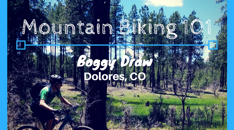 Mountain Biking 101 - Boggy Draw near Dolores, CO
